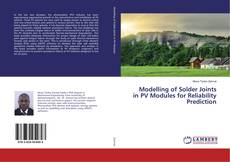 Copertina di Modelling of Solder Joints in PV Modules for Reliability Prediction