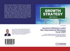 Copertina di Jamaica's Dilemma under the International Monetary Fund (IMF)
