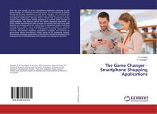 Capa do livro de The Game Changer - Smartphone Shopping Applications 