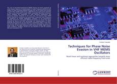 Copertina di Techniques for Phase Noise Evasion in VHF MEMS Oscillators