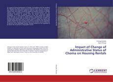 Buchcover von Impact of Change of Administrative Status of Choma on Housing Rentals