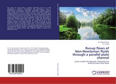 Copertina di Runup flows of Non-Newtonian fluids through a parallel plate channel
