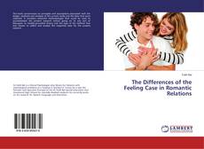 Buchcover von The Differences of the Feeling Case in Romantic Relations