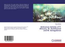 Buchcover von Anticancer Activity of P. Africana, W. Stuhlmannii and M. Senegalensis