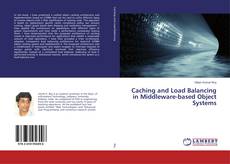 Capa do livro de Caching and Load Balancing in Middleware-based Object Systems 