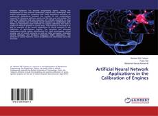 Copertina di Artificial Neural Network Applications in the Calibration of Engines