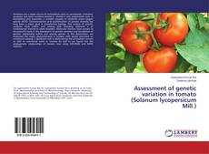 Copertina di Assessment of genetic variation in tomato (Solanum lycopersicum Mill.)