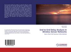 Copertina di End to End Delay Analysis in Wireless Sensor Networks