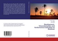 Copertina di Development, Characterization and Performance Evaluation of Biodiesel