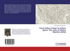 Buchcover von From Urban Fringe to Urban Spine: The Case of Metro Manila's EDSA
