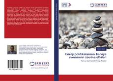 Copertina di Enerji politikalarının Türkiye ekonomisi üzerine etkileri