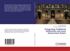 Buchcover von Integrating Traditional Authorities and Local Government Actors