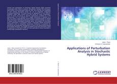 Copertina di Applications of Perturbation Analysis in Stochastic Hybrid Systems