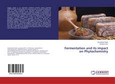 Copertina di Fermentation and its impact on Phytochemistry