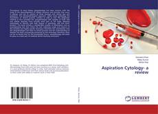 Copertina di Aspiration Cytology- a review