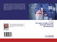 Buchcover von The Role of UML in OOP towards Software Development