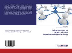 Copertina di Enhancement In Connectivity by Distributivebeamforming