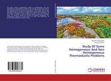 Buchcover von Study Of Some Homogeneous And Non Homogeneous Thermoelastic Problems