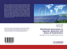 Copertina di Distributed generation in Uganda: potential and status of Exploitation