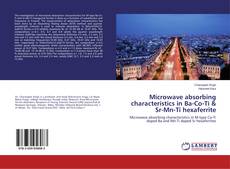 Buchcover von Microwave absorbing characteristics in Ba-Co-Ti & Sr-Mn-Ti hexaferrite