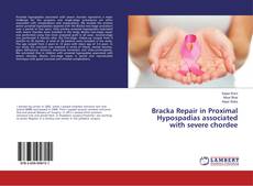 Copertina di Bracka Repair in Proximal Hypospadias associated with severe chordee