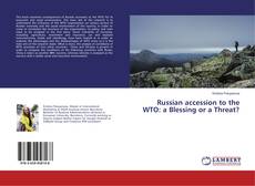Russian accession to the WTO: a Blessing or a Threat?的封面
