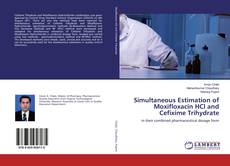 Capa do livro de Simultaneous Estimation of Moxifloxacin HCl and Cefixime Trihydrate 