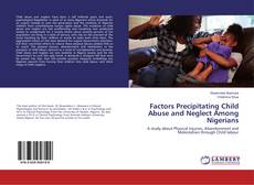 Couverture de Factors Precipitating Child Abuse and Neglect Among Nigerians