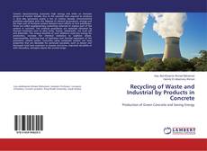 Copertina di Recycling of Waste and Industrial by Products in Concrete