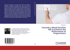 Copertina di Towards a Mood Sensitive IDE to Enhance the Performance of Programmers