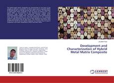Capa do livro de Development and Characterization of Hybrid Metal Matrix Composite 