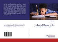 Copertina di A Second Chance; to live