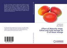 Copertina di Effect of Maturity stage, Ethrel and Cold storage on CI of Kesar mango