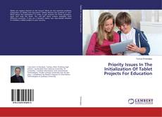 Buchcover von Priority Issues In The Initialization Of Tablet Projects For Education