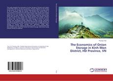 Buchcover von The Economics of Onion Storage in Kinh Mon District, HD Province, VN