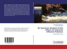 Buchcover von An Economic Analysis of the Effects of Industrial Effluents Pollution