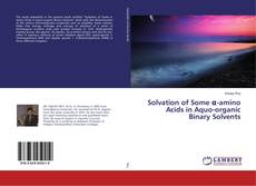 Buchcover von Solvation of Some α-amino Acids in Aquo-organic Binary Solvents