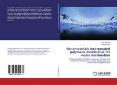 Buchcover von Nanomaterials Incorporated polymeric membranes for water desalination