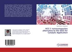 Couverture de KCC-1 nanocomposites alternative to the SiO2 for Catalytic Application