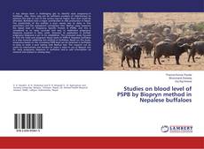 Buchcover von Studies on blood level of PSPB by Biopryn method in Nepalese buffaloes