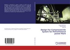 Buchcover von Design For Compressed Air System for Petrochemical power Plant