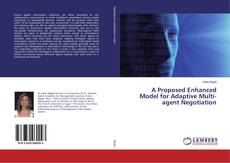 Buchcover von A Proposed Enhanced Model for Adaptive Multi-agent Negotiation