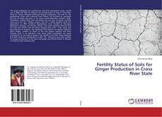 Capa do livro de Fertility Status of Soils for Ginger Production in Cross River State 