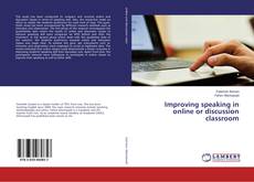 Copertina di Improving speaking in online or discussion classroom