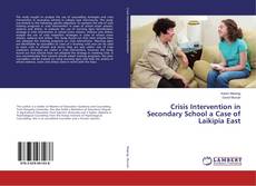 Buchcover von Crisis Intervention in Secondary School a Case of Laikipia East