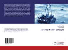 Couverture de Fluoride: Recent concepts