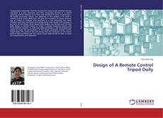Buchcover von Design of A Remote Control Tripod Dolly
