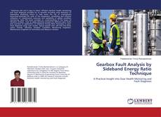 Copertina di Gearbox Fault Analysis by Sideband Energy Ratio Technique