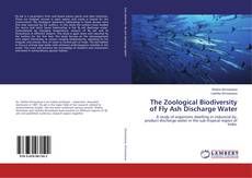 Couverture de The Zoological Biodiversity of Fly Ash Discharge Water