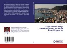 Buchcover von Object-Based Image Understanding of Remotely Sensed Imageries